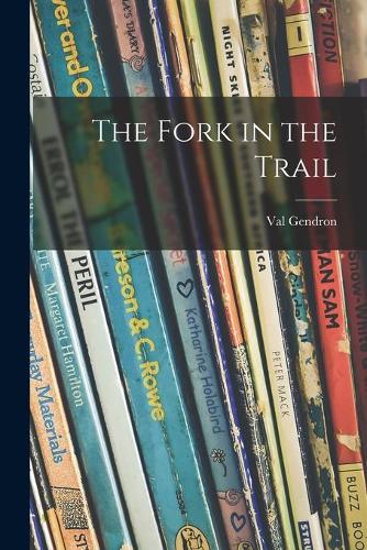 The Fork in the Trail