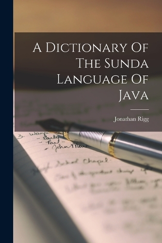 A Dictionary Of The Sunda Language Of Java