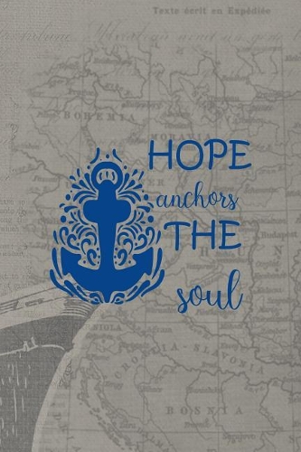 Hope Anchors The Soul