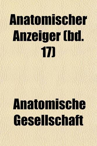 Anatomischer Anzeiger (Bd. 17)