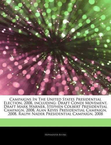 Articles on Campaigns in the United States Presidential Election, 2008, Including