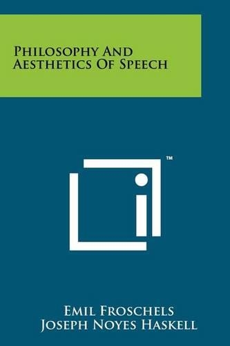 Philosophy And Aesthetics Of Speech: (English)