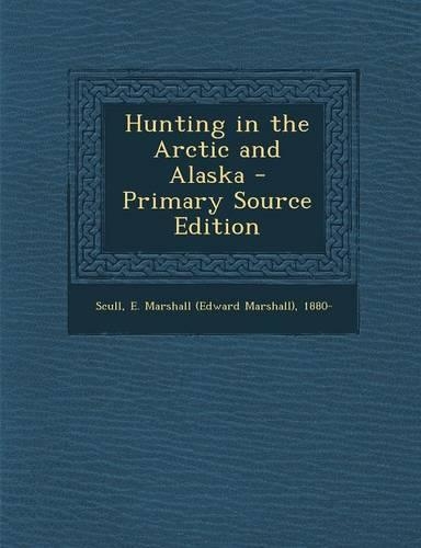Hunting in the Arctic and Alaska