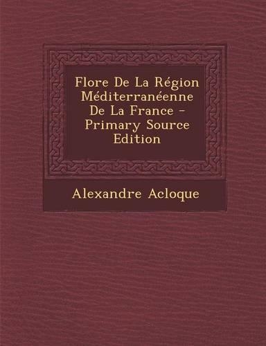 Flore de La Region Mediterraneenne de La France