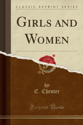 Girls and Women (Classic Reprint)
