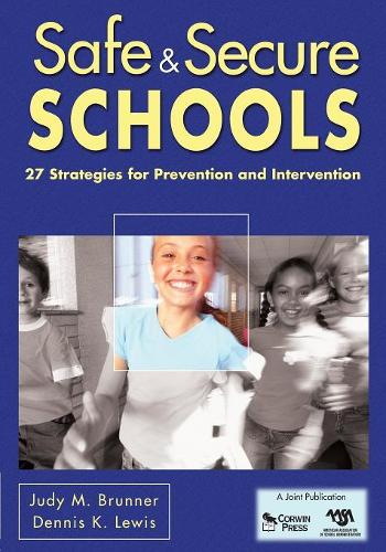 Safe & Secure Schools: 27 Strategies for Prevention and Intervention(English)