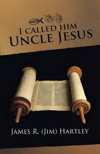 I Called Him Uncle Jesus