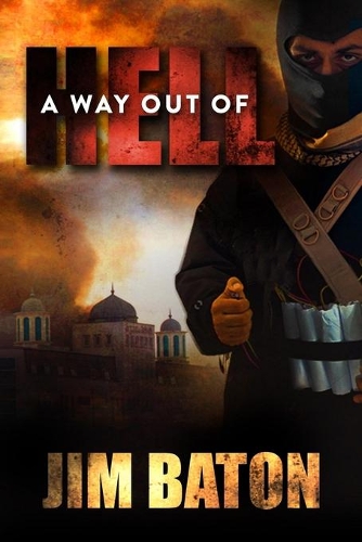 A Way Out of Hell: (2 Peace Trilogy)