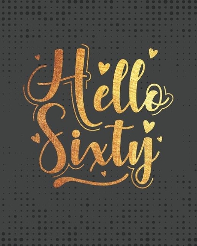 Hello Sixty