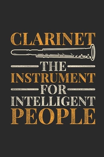 Clarinet The Instrument For Intelligent People
