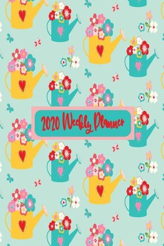 2020 Weekly Planner: Weekly Dated Diary Planner For Women and Girls - Hearts and Garden Themed Cover