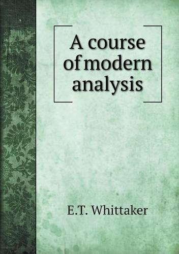 A course of modern analysis