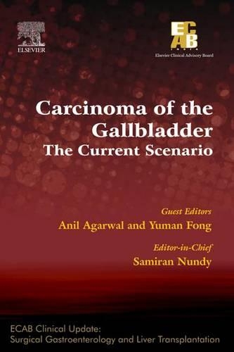 Carcinoma of the Gallbladder: The Current Scenario - Ecab - E-Book