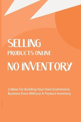 Selling Products Online - No Inventory