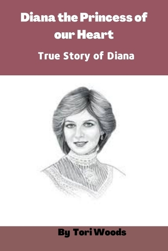 Diana the Princess of our heart