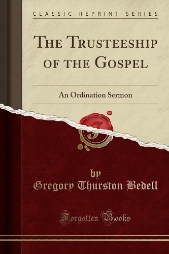 The Trusteeship of the Gospel