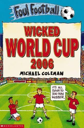 Wicked World Cup 2006: (Foul Football)