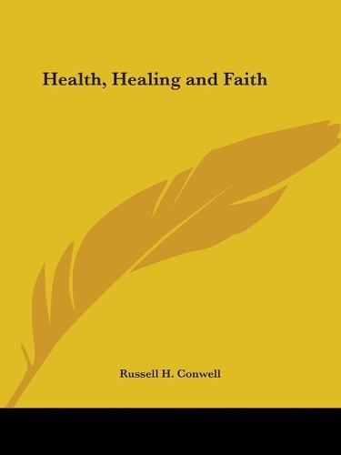 Health, Healing and Faith (1921): (English)