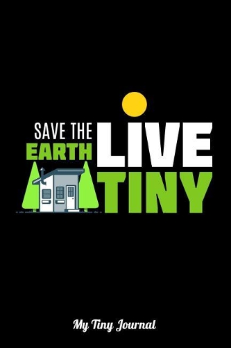 Save The Earth Live Tiny My Tiny Journal