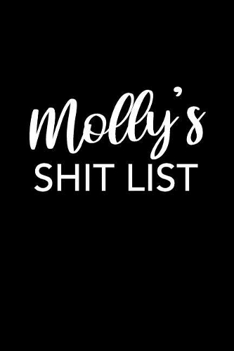 Molly's Shit List