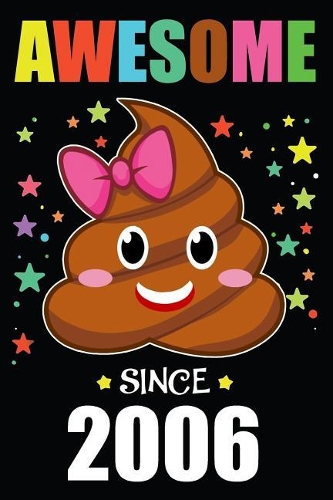 Awesome Since 2006 Poop Emoji