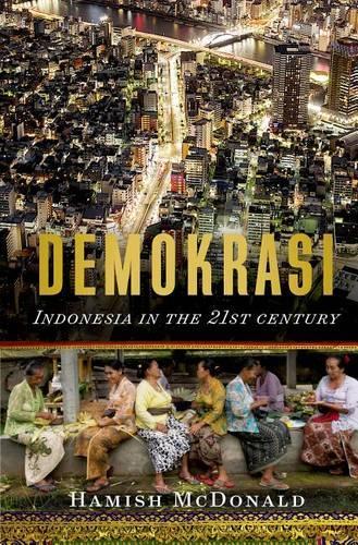 Demokrasi: Indonesia in the 21st Century(English)