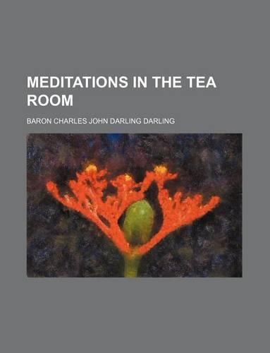 Meditations in the Tea Room