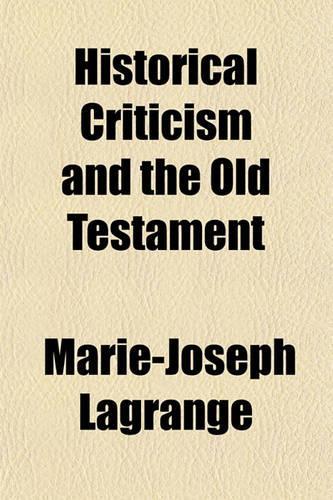 Historical Criticism and the Old Testament: (English)