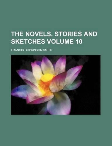 Novels, Stories and Sketches Volume 10: (English)