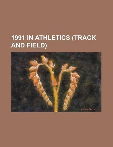 1991 in Athletics (Track and Field)