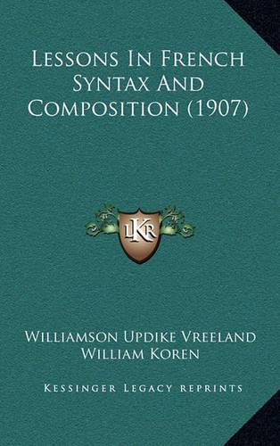 Lessons In French Syntax And Composition (1907)