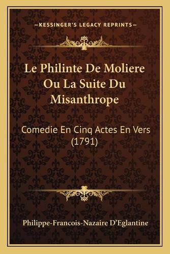 Le Philinte De Moliere Ou La Suite Du Misanthrope
