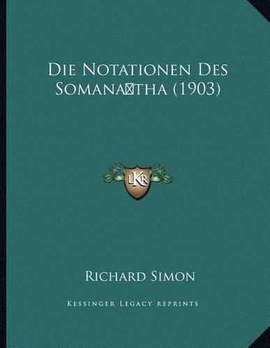 Die Notationen Des Somana tha (1903)