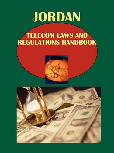 Jordan Telecom Laws and Regulations Handbook