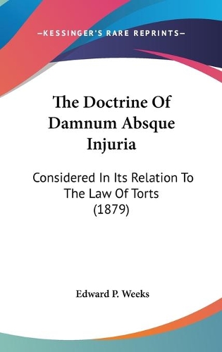 The Doctrine Of Damnum Absque Injuria