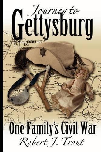 Journey to Gettysburg: One Family's Civil War(English)