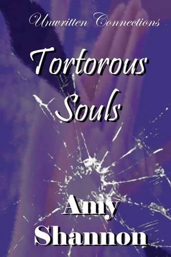 Unwritten Connections: Torturous Souls