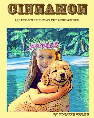 Cinnamon: And the Little Girl Giant with Chocolate Eyes(English)