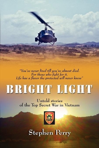 Bright Light: Untold Stories of the Top Secret War in Vietnam(English)