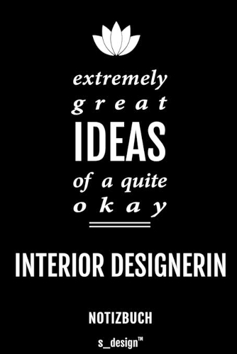 Notizbuch für Interior Designer / Interior Designerin: Originelle Geschenk-Idee [120 Seiten liniertes blanko Papier]