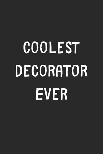 Coolest Decorator Ever