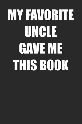 My Favorite Uncle Gave Me This Book