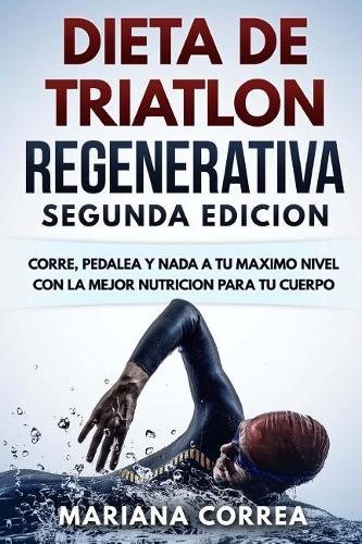 Dieta de Triatlon Regenerativa Segunda Edicion