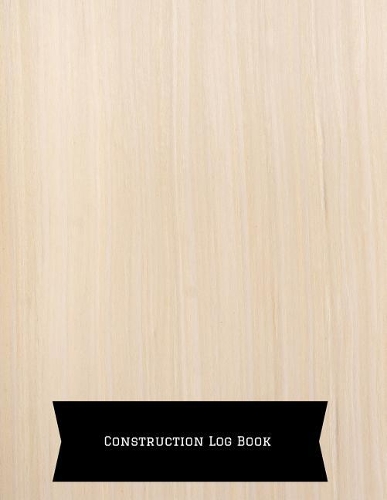 Construction Log Book