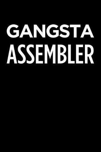 Gangsta Assembler