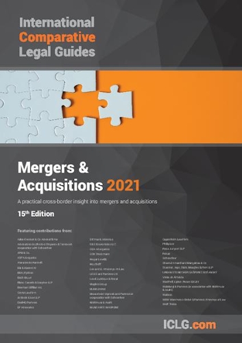 The International Comparative Legal Guide to Mergers & Acquisitions: (15 The International Comparative Legal Guide series)