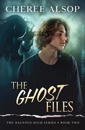 The Haunted High Series Book 2- The Ghost Files: (2 Haunted High)