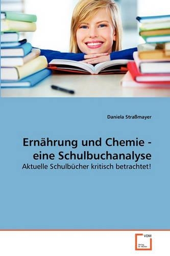 Ernährung und Chemie - eine Schulbuchanalyse