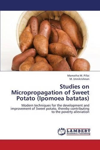 Studies on Micropropagation of Sweet Potato (Ipomoea Batatas)