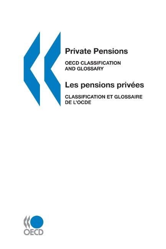 Private Pensions: OECD Classification and Glossary(English)